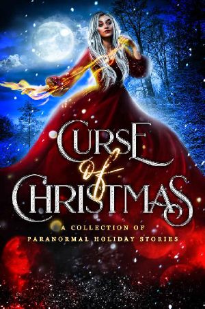 Curse of Christmas · A Collection of Paranormal Holiday Stories