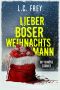 Lieber Böser Weihnachtsmann