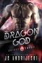 The Dragon God: A Fated Mates, Enemies to Lovers, Psychic Warfare and Apocalyptic Romance (Bridge and Sword Book 9)