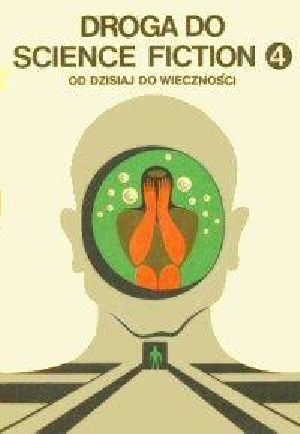 Droga do science fiction. Od dzisiaj do wieczności