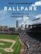 Ballpark, Baseball in the American City
