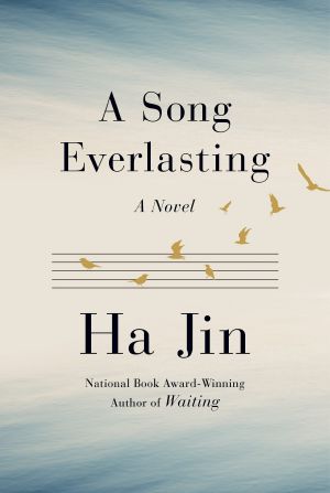 A Song Everlasting, A Novel