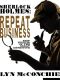 Sherlock Holmes · Repeat Business · New Stories of the Great Detective