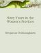 Sixty Years in the Women's Province