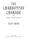 The Chardonnay Charade