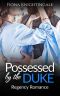 Possessed By The Duke