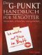 Das G-Punkt Handbuch für Sexgötter · Verstehen, erforschen und genießen