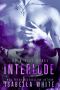 Interlude (A-List Novel Book 1)