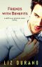 Friends With Benefits · A Friends to Lovers Holiday Romance (A Different Kind of Love Book 4)