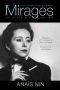 Mirages · The Unexpurgated Diary of Anais Nin, 1939-1947