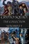 Crypto-Squad · The Collection (Vol 1-3)