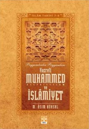 Hazreti Muhammed (S.A.V) ve İslamiyet - İslam Tarihi 5-6