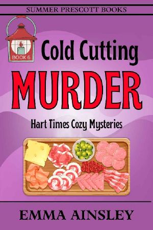 Cold Cutting Murder (Hart Times Cozy Mysteries Book 6)