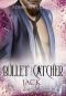 Bullet Catcher: Jack (German Edition)