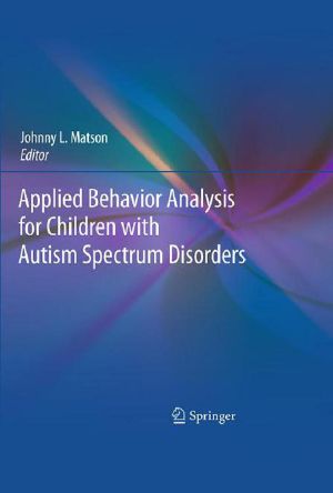 Applied Behavior Analysis for Children with Autism Spectrum Disorders