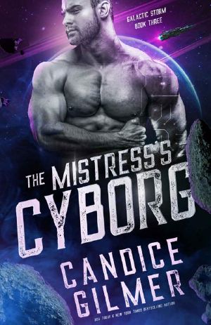 The Mistress's Cyborg (Galactic Storm Book 3)