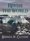 Revise the World