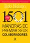 1501 Maneiras De Premiar Seus Colaboradores