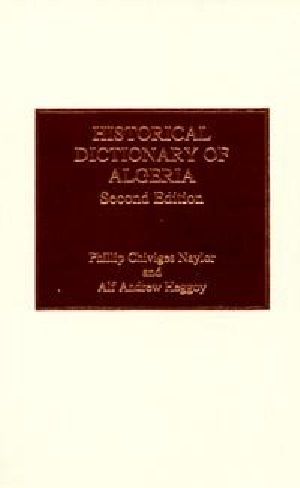 Historical Dictionary of Algeria · 2nd Edition