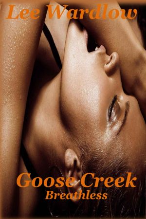 Breathless (Goose Creek Book 4)