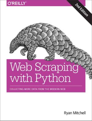 Web Scraping With Python · Collecting More Data From the Modern Web