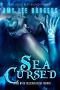 Sea Cursed · An Adult Dystopian Paranormal Romance · Sector 13 (The Othala Witch Collection)