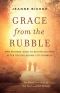 Grace From the Rubble