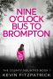 Nine O'Clock Bus To Brompton