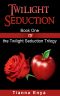 Twilight Seduction