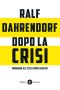 Dopo La Crisi. Torniamo All'etica Protestante? · Sei Considerazioni Critiche