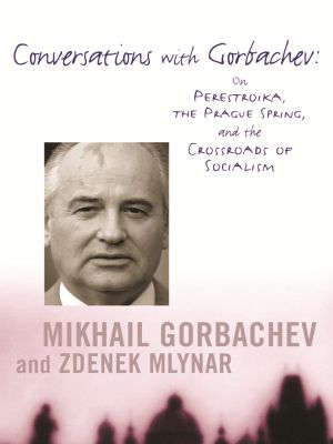 Conversations with Gorbachev