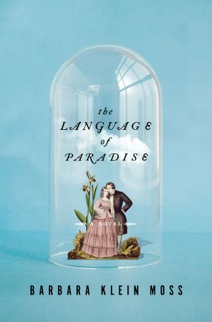 The Language of Paradise · A Novel