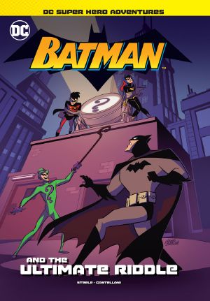 Batman and the Ultimate Riddle, DC Super Hero Adventures, DC Super Hero Adventures: Batman and the Ultimate Riddle