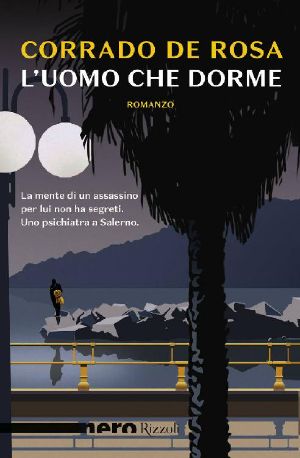 L'Uomo Che Dorme (Nero Rizzoli)