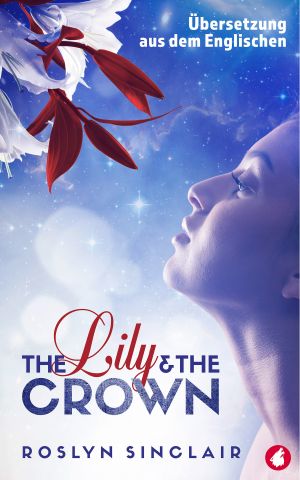 The Lily and the Crown (German Edition)