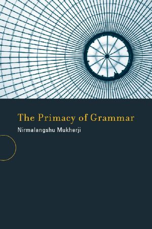 The Primacy of Grammar