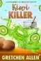 Kiwi Killer (A Juiced Around the Corner Cozy Mystery Book 3)