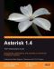 Asterisk 1.4 · The Professional's Guide