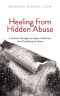 Healing From Hidden Abuse