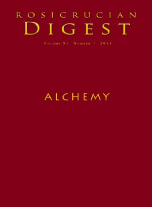 Alchemy · Rosicrucian Digest (Rosicrucian Order AMORC Kindle Editions)