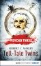 Psycho Thrill--Tell-Tale Twins