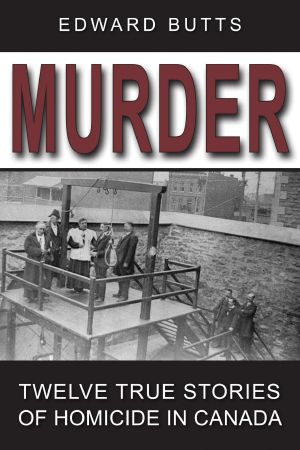 Murder · Twelve True Stories of Homicide in Canada