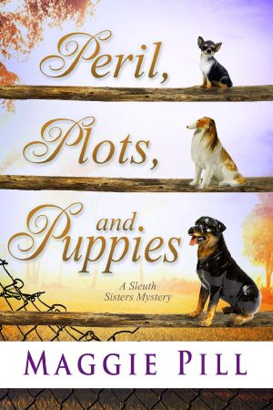 Peril, Plots, and Puppies