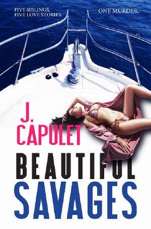 Beautiful Savages: A fun, sexy, unputdownable rom-com with a murder mystery twist