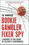 Bookie Gambler Fixer Spy