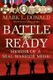 Battle Ready · Memoir of a SEAL Warrior Medic