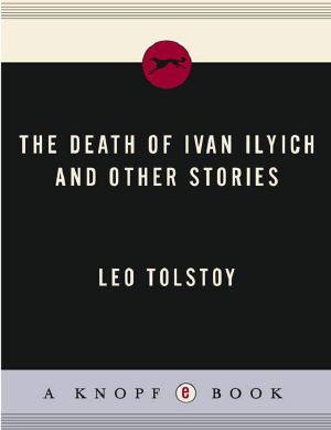 The Death of Ivan Ilyich and Other Stories