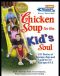 Chicken Soup for the Kid's Soul