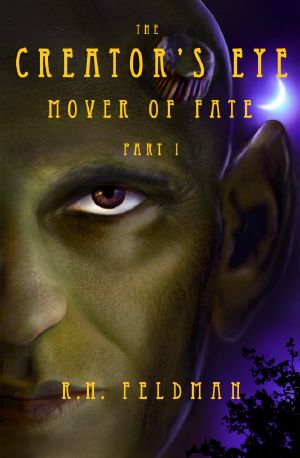 The Creator's Eye · Mover of Fate, Part I