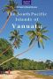 The South Pacific Islands of Vanuatu